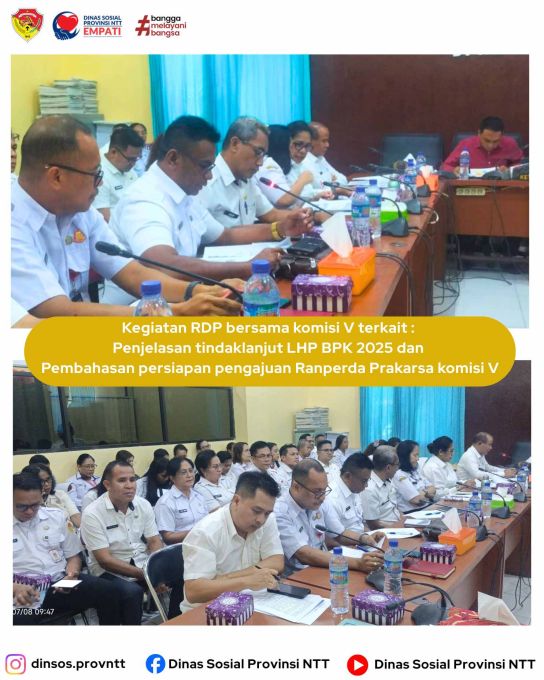 RDP Bersama Komisi V DPRD, Dinas Sosial NTT Paparkan Penguatan Perlindungan Sosial dan Capaian Kinerja Semester I 2026