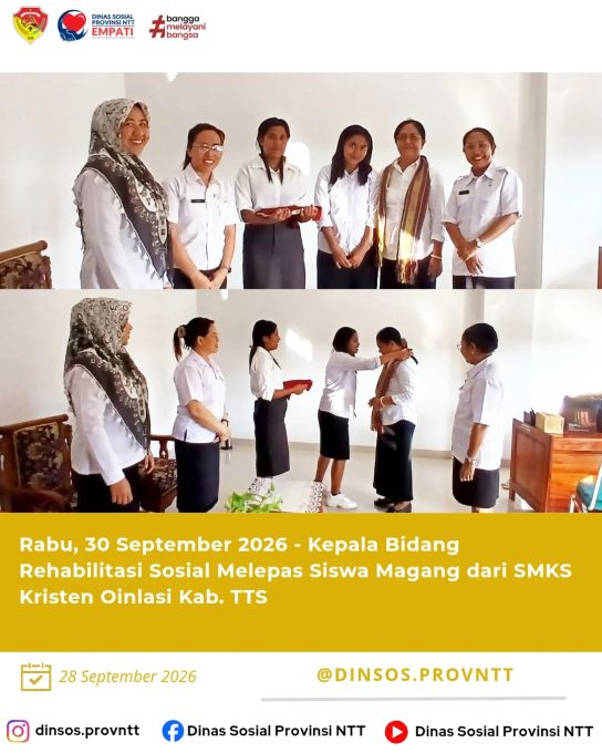 Kepala Bidang Rehabilitasi Sosial Lepas Siswa Magang SMKS Kristen Oinlasi
